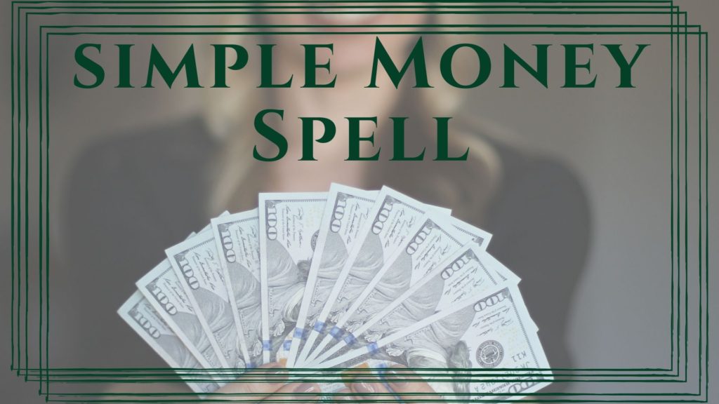 simple money spell