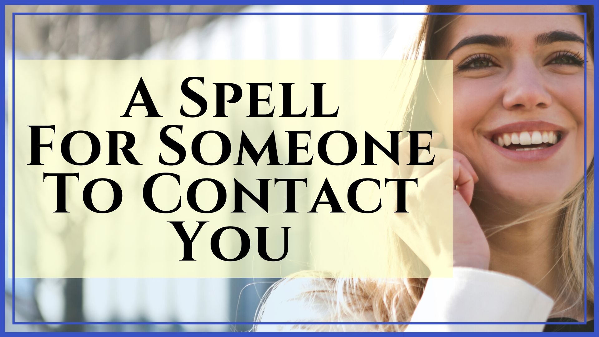 A Spell for Someone to Contact You