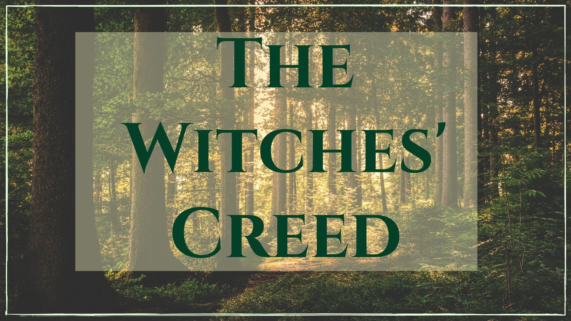 The Witches’ Creed