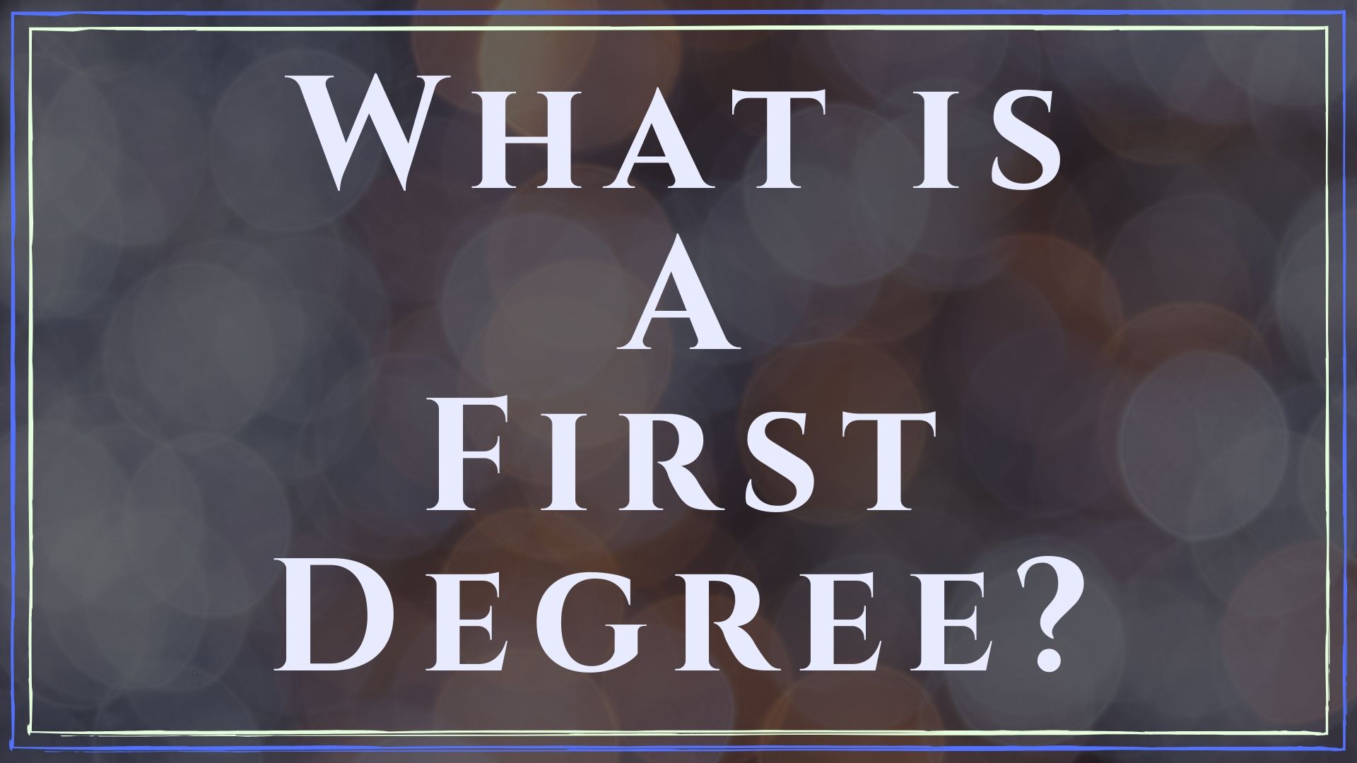 what is a first degree