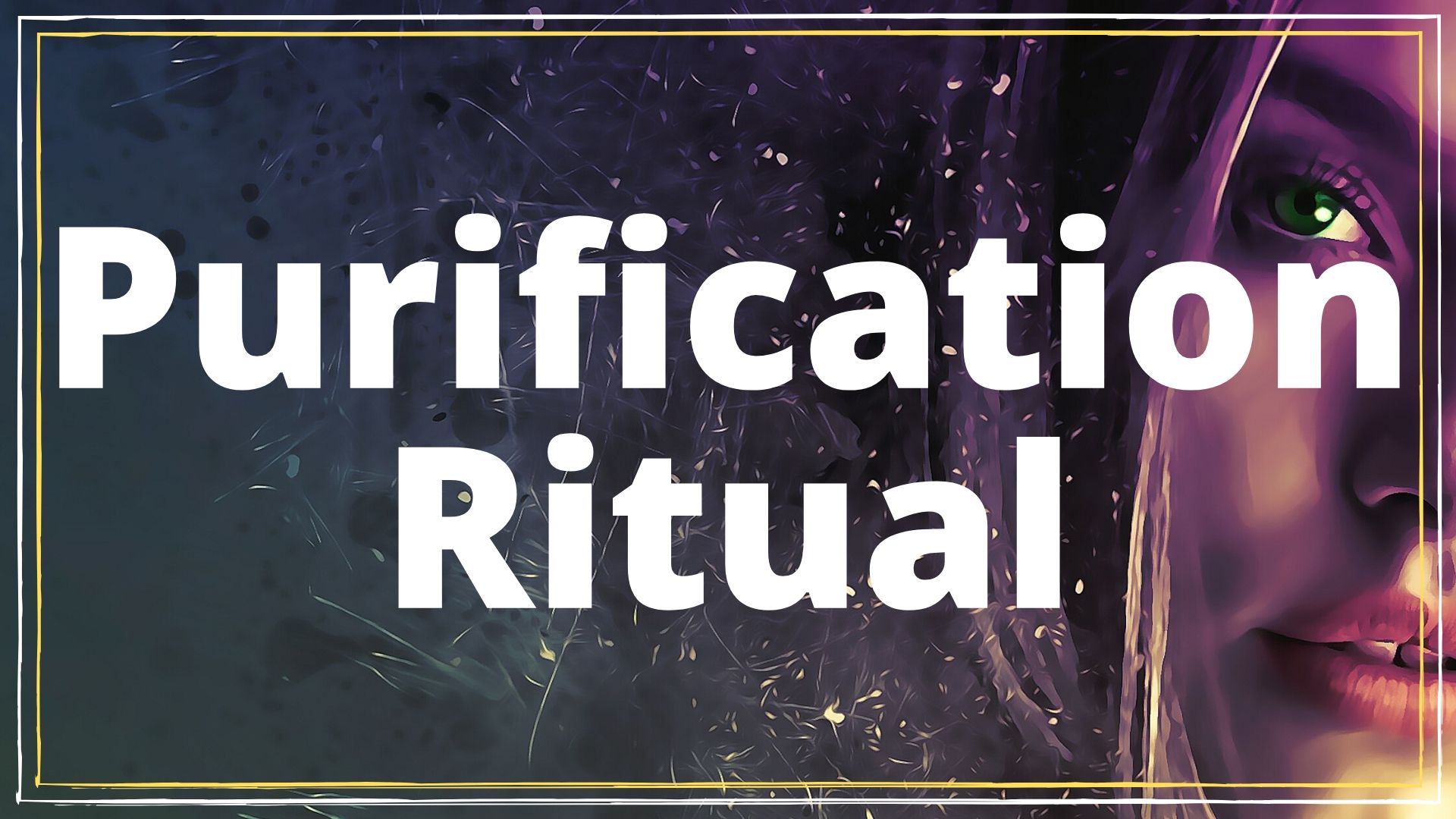 Purification Ritual