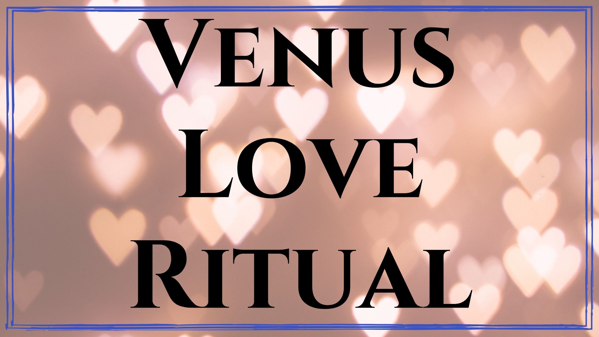 Venus Love Ritual