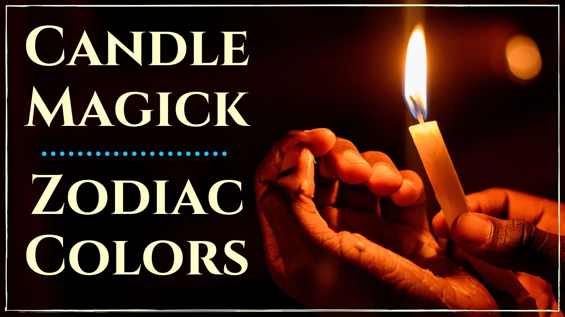 Candle Magick & Zodiac Colors