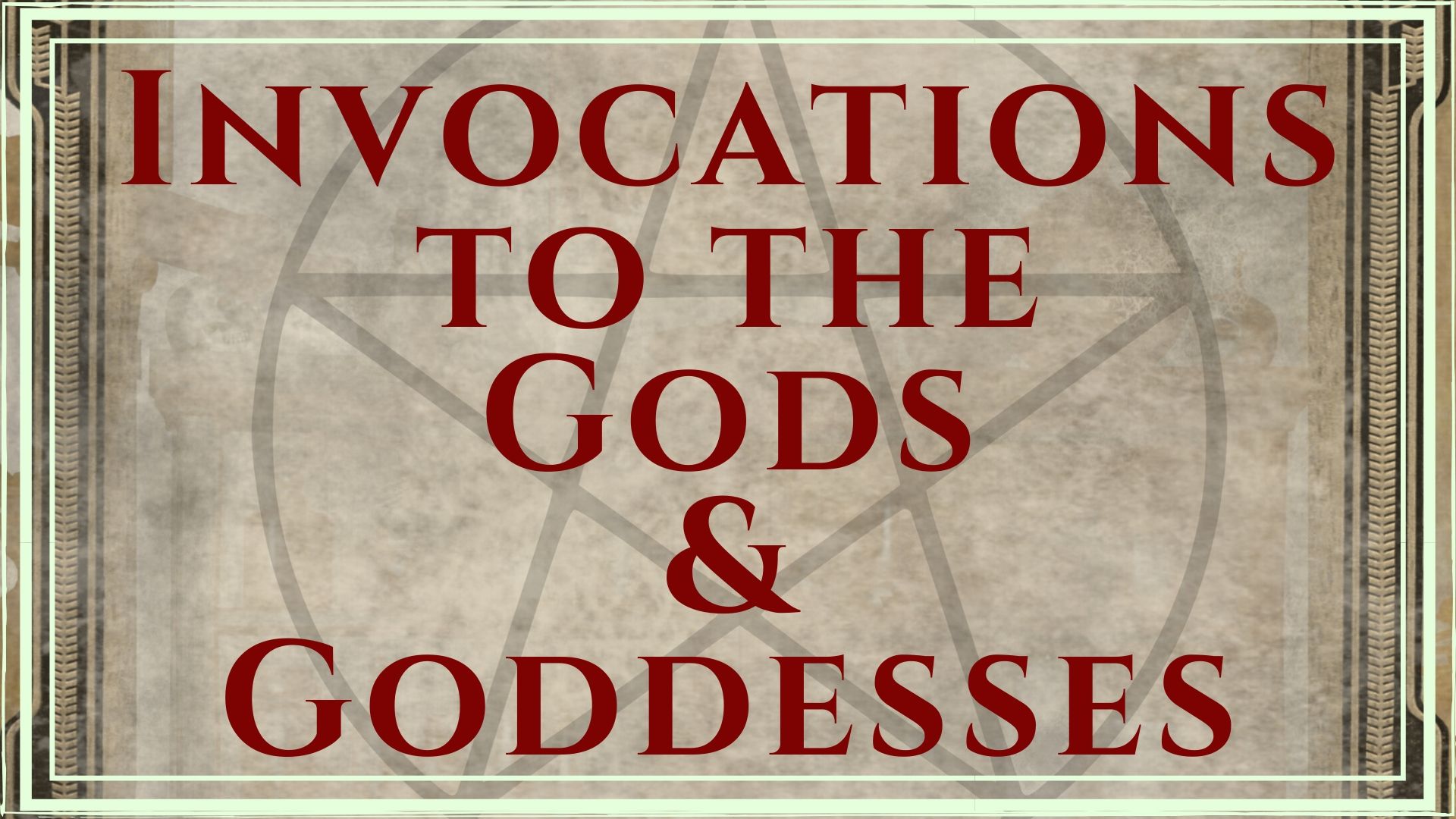 invocations to the gods goddesses