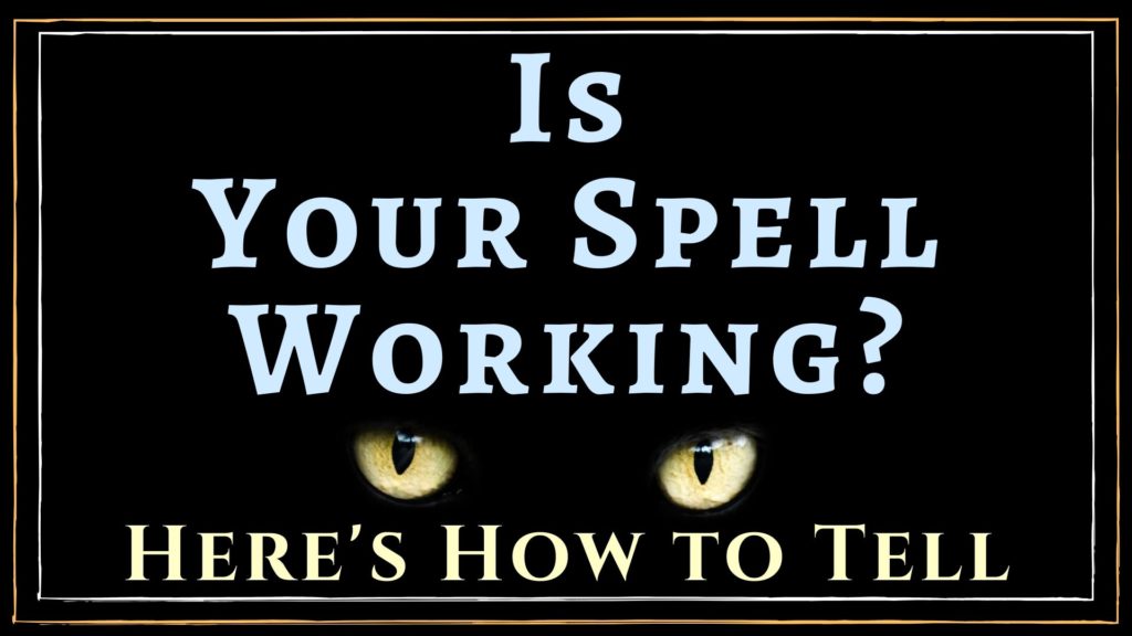 here's how to tell is your spell is working