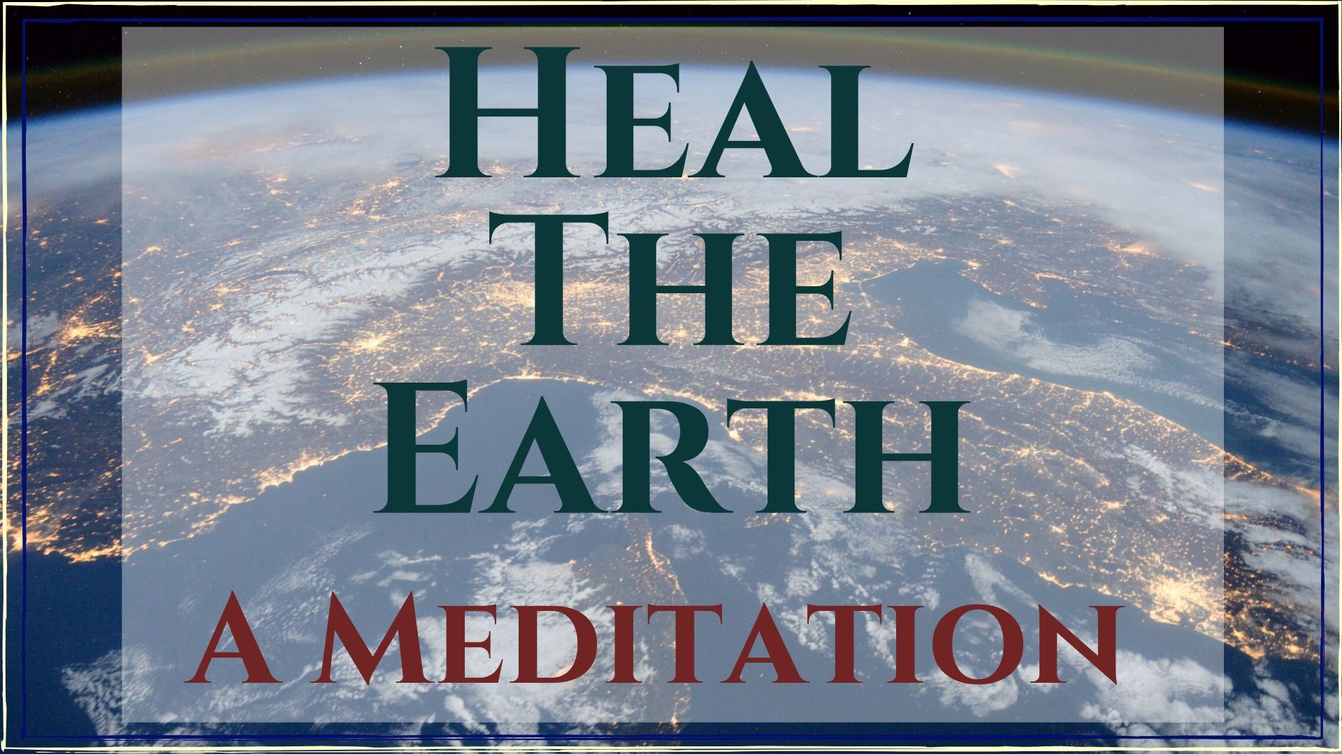world healing meditation