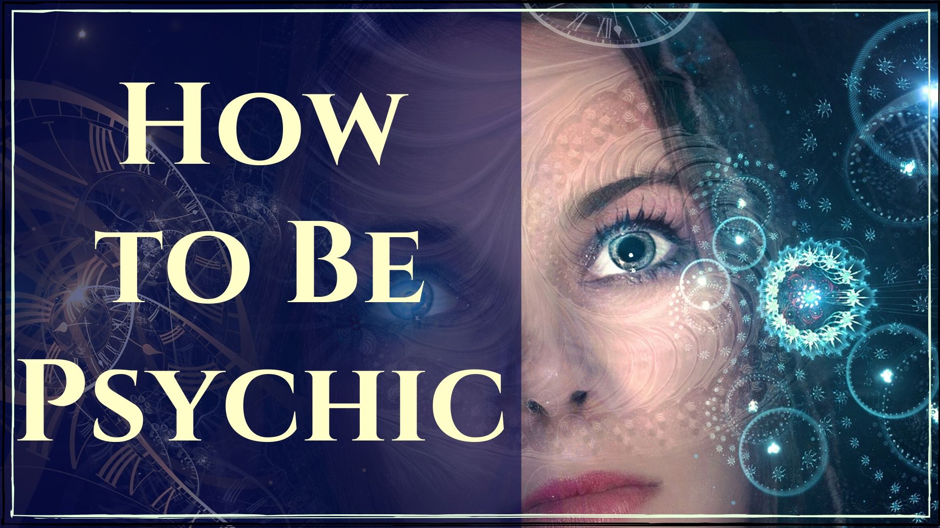 how to be psychic
