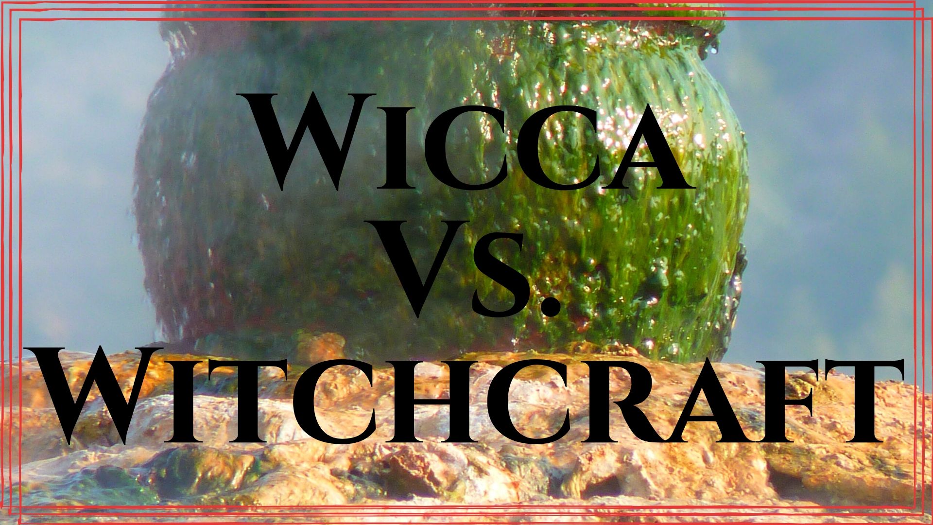 wicca or witchcraft