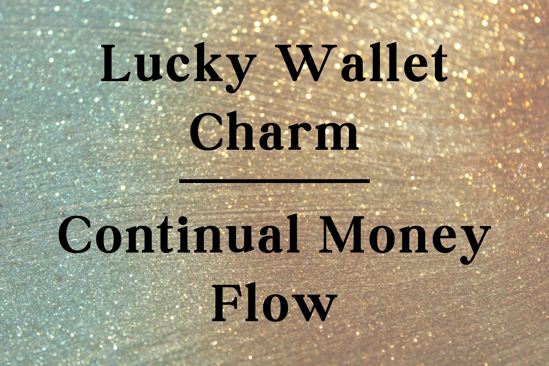 Lucky Wallet: Spell for Continuous Money Flow