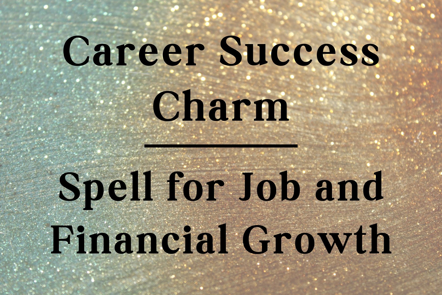 Career Success Charm: Spell for Job and Financial Growth
